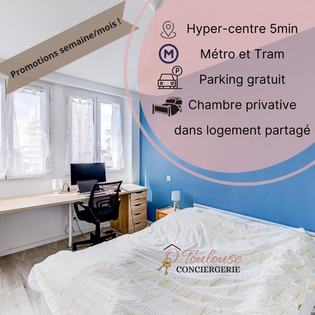 Le Central - Chambre Privative Avec Salon Et Terrasse Privee Hotel Toulouse Eksteriør billede